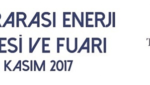 "10. EIF ULUSLARARASI ENERJİ KONGRESİ VE FUARI 08 - 10 KASIM 2017 TARİHİNDE DÜZENLENECEK"
