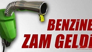 BU GECE BENZİNE 9 KURUŞ ZAM GELİYOR