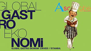 DÜNYA GASTRONOMİ LİDERLERİ TÜRKİYE'DEKİ ZİRVEDE BULUŞACAK