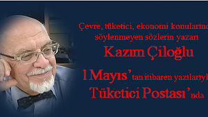 Kazım Çiloğlu yazılarıyla Tüketici Postası'nda