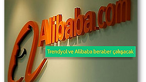 Alibaba Trendyol’a stratejik yatırım yapıyor