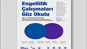 "Engellilik Çalışmaları Güz Okulu" 20-22 Eylül'de