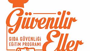 Gıda güvenliği 81 ilde "Güvenilir Eller"de