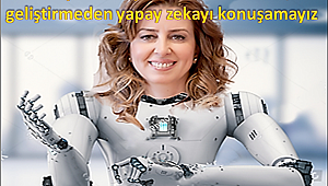 Yapay Zeka’dan önce, bilinmesi gereken 10 gerçek