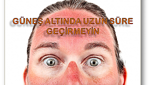 Bronzlaşırken sağlığınızdan olmayın