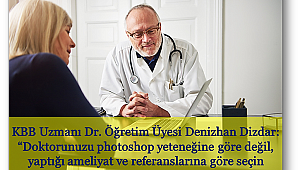 Burnunuzu bilgisayar programı değil, hekim yapacak!