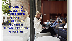 Çevrimiçi projelerinizi güvenle yöneteceğiniz 9 tavsiye