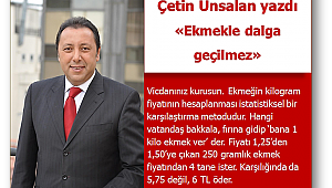 Ekmekle dalga geçilmez