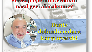 "Hesap İşletim Ücreti"ni nasıl geri alacaksınız?