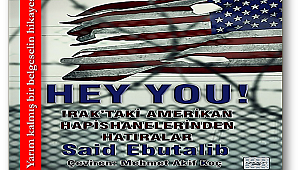 "Hey You! Irak'taki Amerikan Hapishanesinden Hatıralar" kitabı raflarda