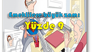 İşçi, memur emeklilerine büyük zam: Yüzde 9
