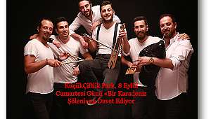 Maçka’da Buluşalım: Bir Karadeniz Şöleni