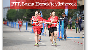 PTT, Bosna-Hersek'te yürüyecek