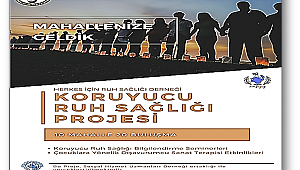 Ruh sağlığınız için mahallenize gelecekler