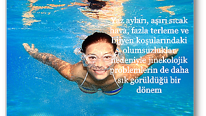 Yazın kadınları tehdit eden 4 hastalık