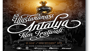 55. Uluslararası Antalya Film Festivali’nin teması "İnsan"