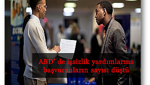 ABD’de işsizlik başvuruları düşüş gösterdi