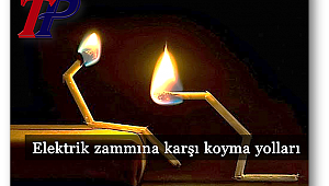 Bunları yapın, elektrik faturası yüzde 30 düşsün