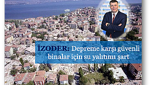 Depreme karşı, binalarda su yalıtımı hayati önem taşıyor