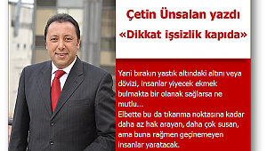 Dikkat işsizlik kapıda