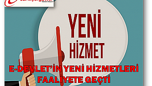E-Devlet Kapısı'nın yeni hizmetleri faaliyete geçti