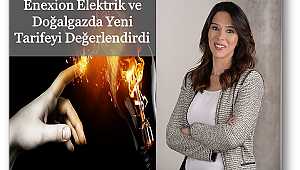Enerjide öngörülebilir ve yönetilebilir maliyetler sanayiciye kazandırıyor