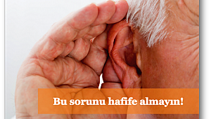 İşitme kaybı Alzheimer’ı hızlandırıyor!