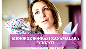 Menopoza girdikten 6 ay sonra tekrar kanama olursa