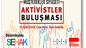 Müşterekler siyaseti için aktivistler buluşuyor