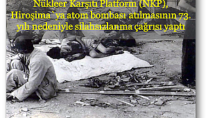 Nükleer Karşıtı Platform'dan silahsızlanma çağrısı