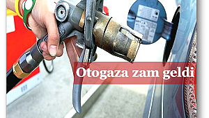 Otogaza zam geldi