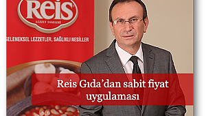 Reis Gıda'dan sabit fiyat uygulaması
