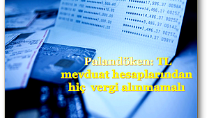 TL mevduat hesaplarından hiç vergi alınmamalı