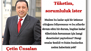 Tüketim, sorumluluk ister