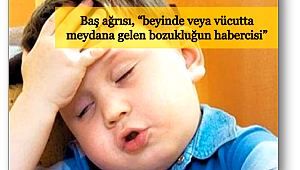 Çocuğunuzun baş ağrıları derslerini etkilemesin!
