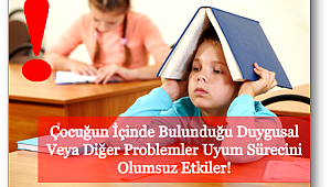 Ebeveynler!...Uyum süreci sandığınızdan daha hassas!