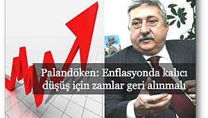 Enflasyonda kalıcı düşüş için zamlar geri alınmalı
