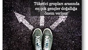 Genç tüketici doğallığı seçiyor