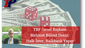 Halk ister, Halkbank yapar