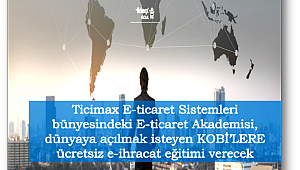 KOBİ'lere ücretsiz e-ihracat eğitimi verecek