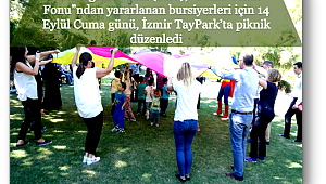 TEV, “Soma Umut Fonu” bursiyerleri ile geleneksel "Okula Dönüş" pikniğinde buluştu