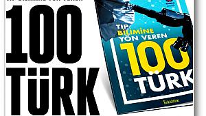 Tıp Bilimine Yön Veren 100 Türk
