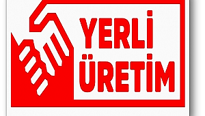 "YERLİ ÜRETİM" logosu belirlendi