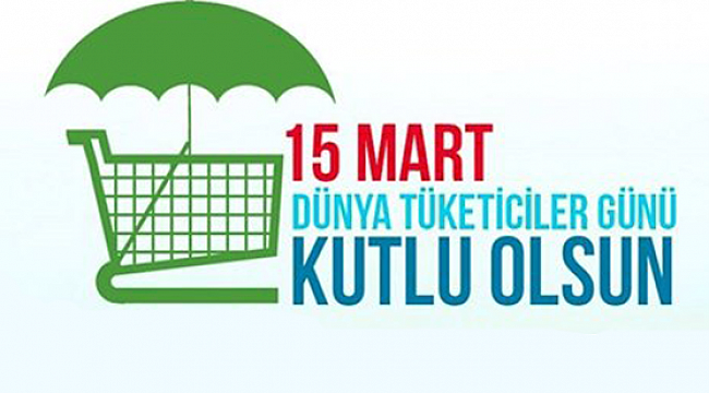15 mart Dünya Tüketiciler Günü