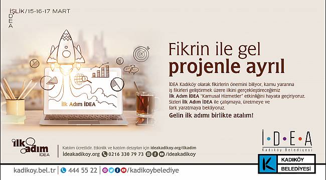 FİKRİNLE GEL, PROJENLE AYRIL