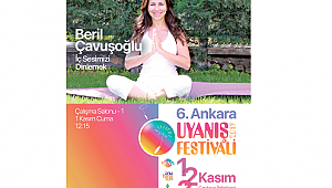 Ankara 6. Uyanış Festivali başlıyor