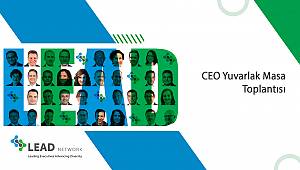 CEO'lar önyargıları yıkmak için Lead Network etkinliğinde buluşuyor