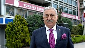 TESK: 'Faizsiz Yeniden Yapılandırma Esnafı Rahatlatacak'