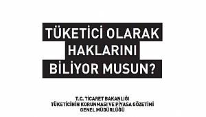 'Tüketici Olarak Haklarını Biliyor musun?'