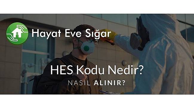 HES Kodu nedir – HES Kodu nasıl alınır?